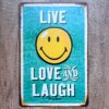 LIVE LOVE and LAUGH