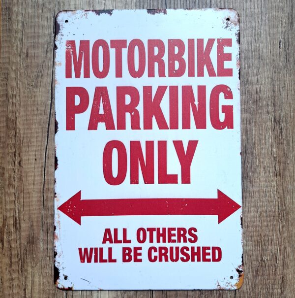 MOTORBIKE PARKING ONLY