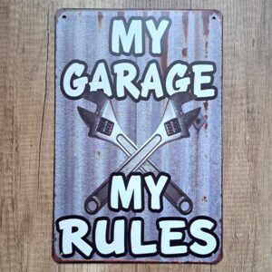 MY GARAGE MY RULES