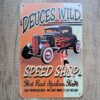 DEUCES WILD SPEED SHOP