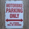 MOTORBIKE PARKING ONLY