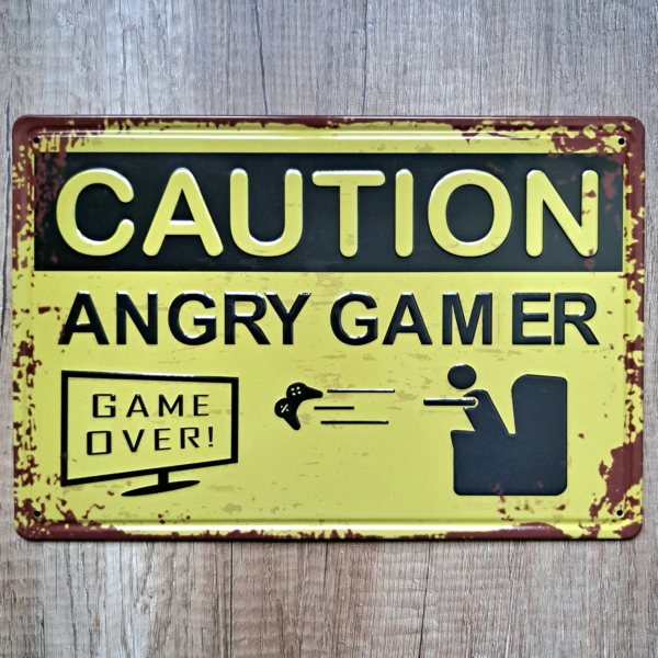CAUTION ANGRY GAMER