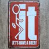IT'S HAVE A BEER