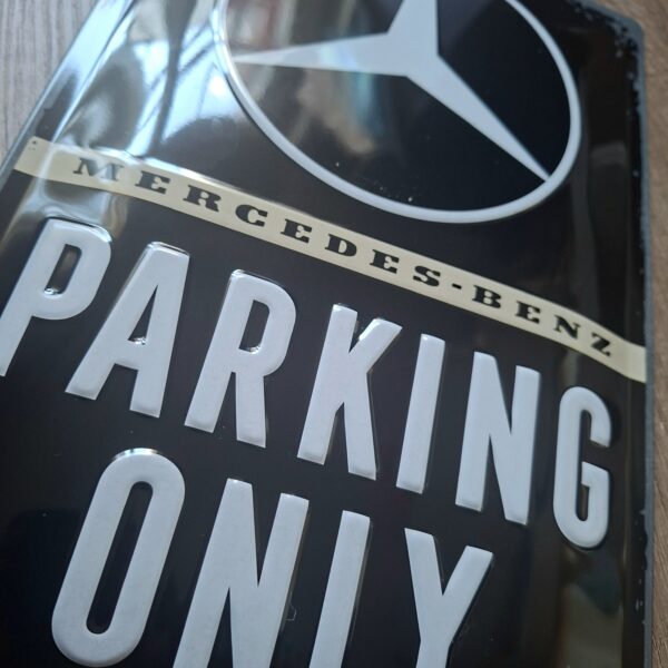 MERCEDES BENZ Parking Only
